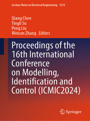 cover image of Proceedings of the 16th International Conference on Modelling, Identification and Control (ICMIC2024)